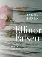 Ellinor Falsen. Fortælling