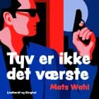 Tyv er ikke det værste