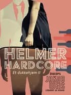 Helmer Hardcore. Et dukkehjem II