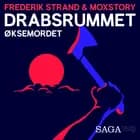 Drabsrummet - Øksemordet