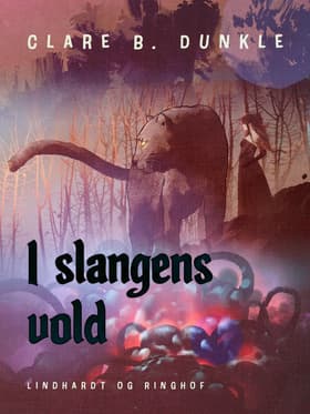 I slangens vold af Clare B. Dunkle