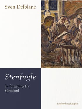 Stenfugle - en fortælling fra Sörmland af Sven Delblanc