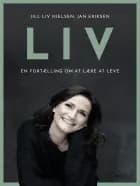 LIV - en fortælling om at lære at leve