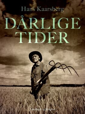 Dårlige tider af Hans Kaarsberg