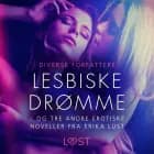 Lesbiske drømme – og tre andre erotiske noveller fra Erika Lust