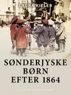 Sønderjyske børn efter 1864. Fortællinger