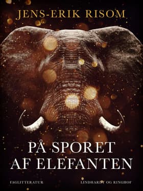 På sporet af elefanten af Jens-Erik Risom