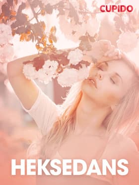 Heksedans - erotiske noveller af Cupido