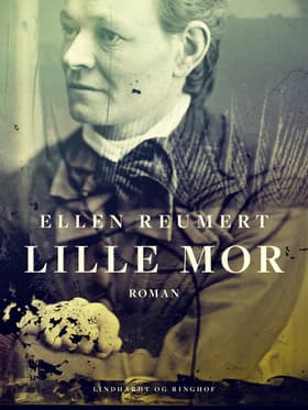 Lille Mor af Ellen Reumert