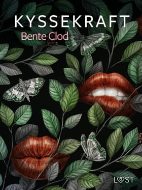 Kyssekraft af Bente Clod