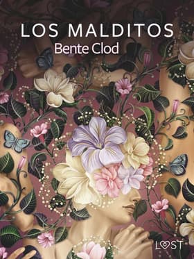 Los Malditos - erotisk novelle af Bente Clod