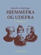 Spredte erindringer hjemmefra og udefra