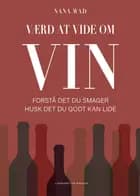 Værd at vide om vin