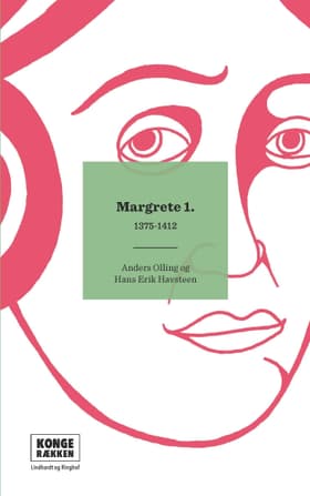 Kongerækken: Margrete 1. af Christina Lund