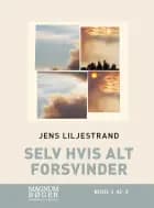 Selv hvis alt forsvinder (Storskrift)