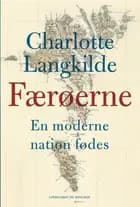 Færøerne - En moderne nation fødes