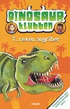 Dinosaurklubben (1): T. rexen angriber