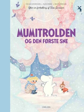 Mumitrolden og den første sne af Tove Jansson
