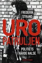 Uropatruljen - Politiets hårde halse