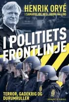 I politiets frontlinje - Terror, gadekrig og durumruller