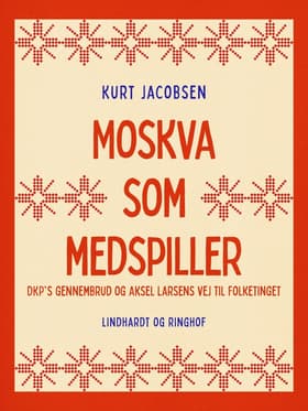 Moskva som medspiller af Kurt Jacobsen