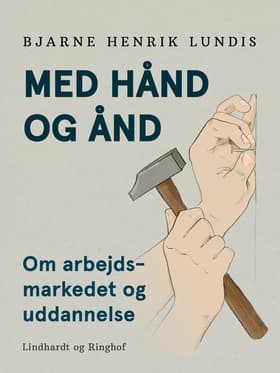 Med hånd og ånd af Bjarne Henrik Lundis