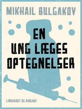 En ung læges optegnelser af Mikhail Bulgakov