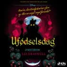 Ufødselsdag - En twistet fortælling