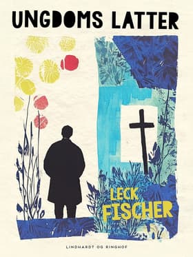 Ungdoms latter af Leck Fischer