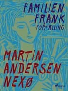 Familien Frank. Fortælling