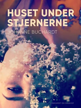 Huset under stjernerne af Johanne Buchardt