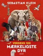 Verdens 100 mærkeligste dyr