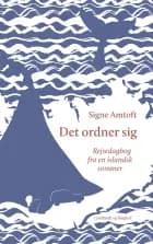 Det ordner sig - Rejsedagbog fra en islandsk sommer
