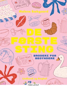 De første sting - broderi for begyndere af Malene Bækgaard
