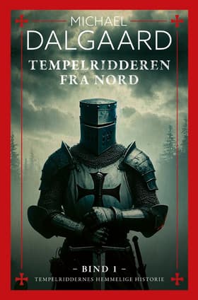 Tempelridderen fra Nord af Michael Dalgaard