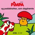 Pimpa - Pimpa og paddehatten, som dagdrømte