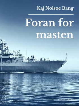 Foran for masten af Kaj Nolsøe Bang
