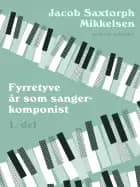 Fyrretyve år som sangerkomponist. 1. del
