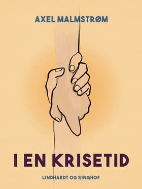 I en krisetid af Axel Malmstrøm