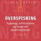 Overspisning. Psykologi, selvforståelse og terapi ved spiseforstyrrelser
