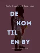 De kom til en by