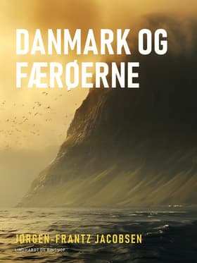Danmark og Færøerne af Jørgen-Frantz Jacobsen