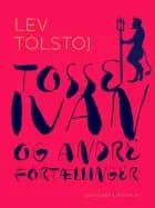 Tosse-Ivan og andre fortællinger