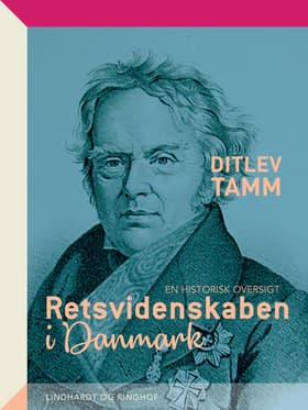Retsvidenskaben i Danmark. En historisk oversigt af Ditlev Tamm