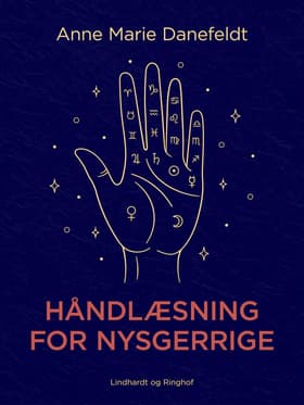 Håndlæsning for nysgerrige af Anne Marie Danefeldt
