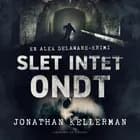 Slet intet ondt