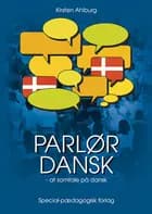 Parlør dansk - at samtale på dansk. Grundbog