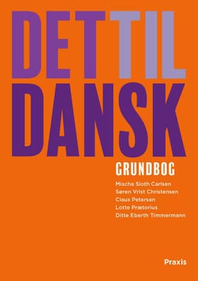 Det til dansk - grundbog af Mischa Sloth Carlsen