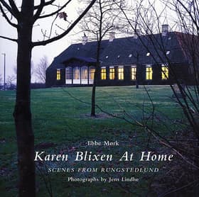 Karen Blixen at home af Ebbe Mørk