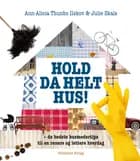 Hold da helt hus!
